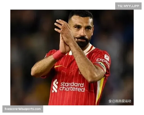 萨拉赫转会传闻不影响状态 其经验助力利物浦欧冠征程